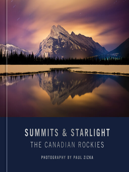 Title details for Summits and Starlight by Paul Zizka - Available